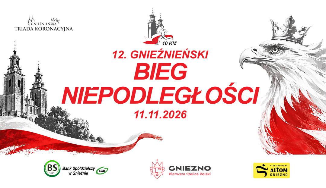 Ruszają zapisy do 12. Gnieźnieńskiego Biegu Niepodległości!